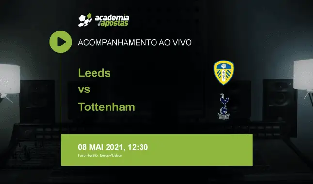 Leeds Tottenham livestream | Premier League | 08 maio 2021