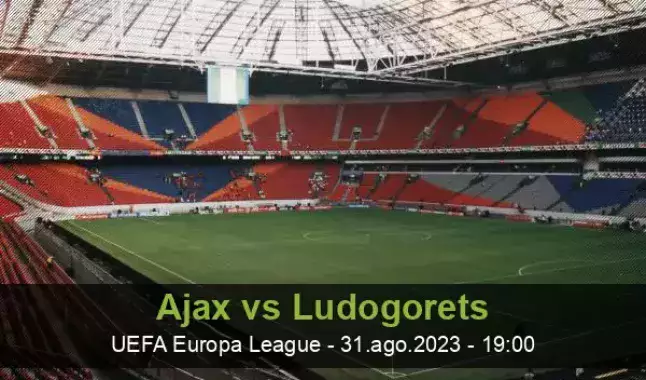 Prognóstico Ludogorets FC Ajax - Liga Europa - 24/08/23