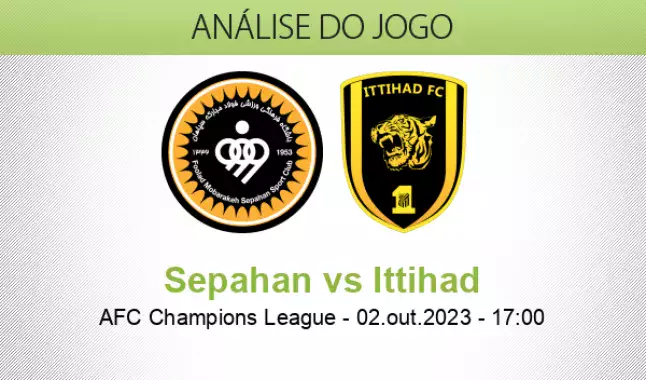 Sepahan vs Al Ittihad - Previsões, Anterior e estatísticas