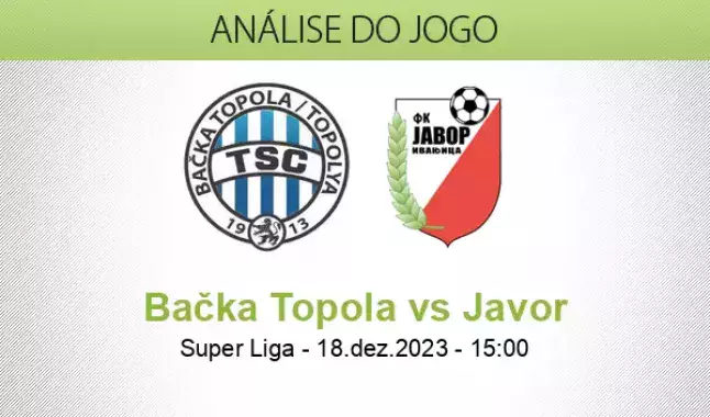 Jogos Javor ao vivo, tabela, resultados, TSC Backa Topola x Javor