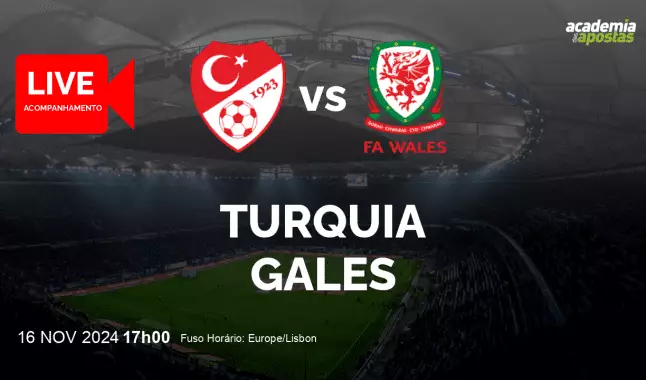 Turquia Gales livestream | UEFA Nations League | 16 novembro 2024