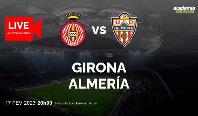 Girona Almería livestream | Primera División | 17 fevereiro 2023