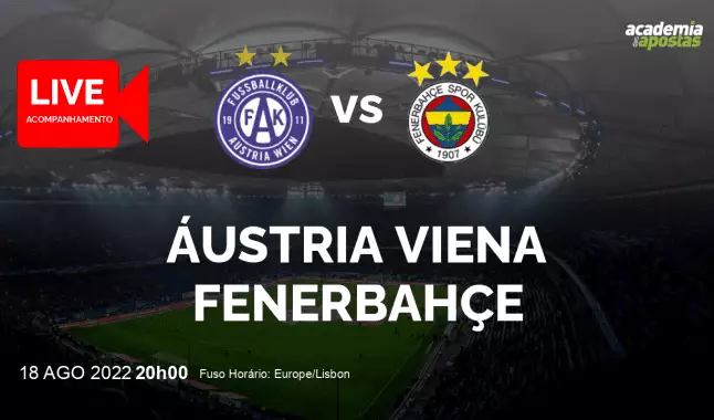 Áustria Viena Fenerbahçe livestream | UEFA Europa League | 18 agosto 2022
