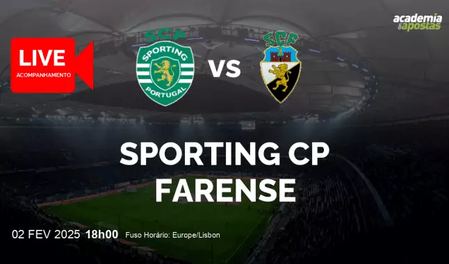 Sporting CP Farense livestream | Liga Portugal Betclic | 02 fevereiro 2025