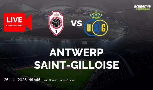 Antwerp Saint-Gilloise livestream | Pro League | 25 julho 2025