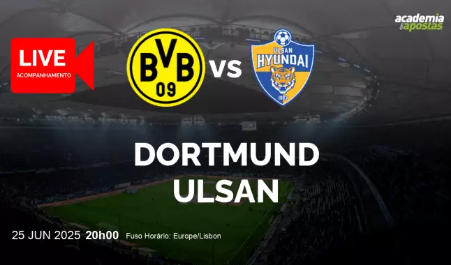 Dortmund Ulsan livestream | FIFA Club World Cup | 25 junho 2025