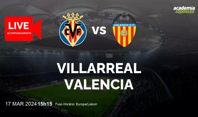 Villarreal Valencia livestream | Primera División | 17 março 2024
