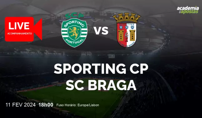 Sporting CP SC Braga livestream | Liga Portugal Betclic | 11 fevereiro 2024