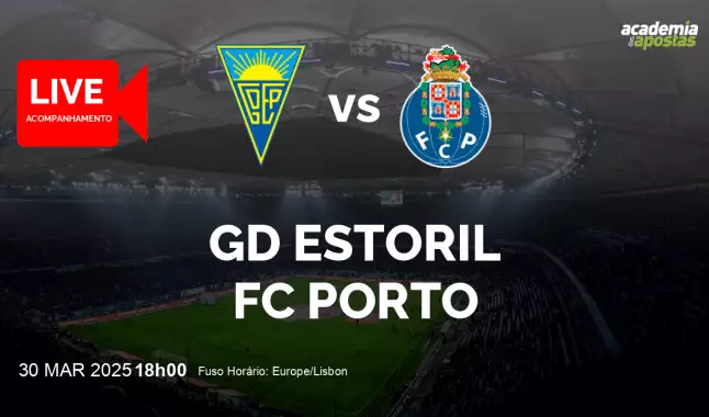 GD Estoril FC Porto livestream | Liga Portugal Betclic | 30 março 2025