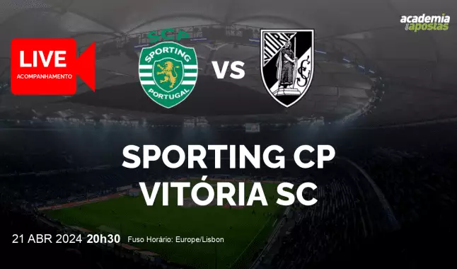 Sporting CP Vitória SC livestream | Liga Portugal Betclic | 21 abril 2024