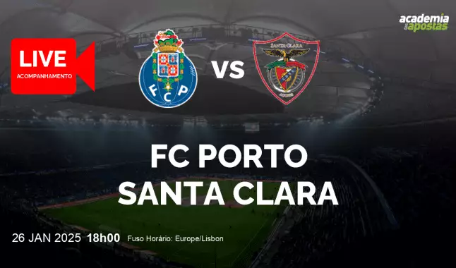 FC Porto Santa Clara livestream | Liga Portugal Betclic | 26 janeiro 2025