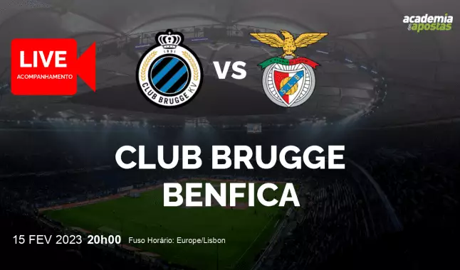 Club Brugge Benfica livestream | UEFA Champions League | 15 fevereiro 2023