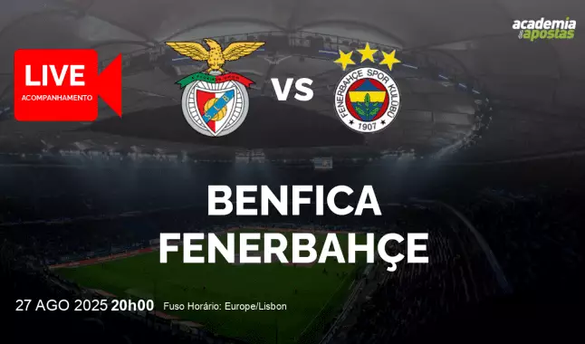 Benfica Fenerbahçe livestream | UEFA Champions League | 27 agosto 2025