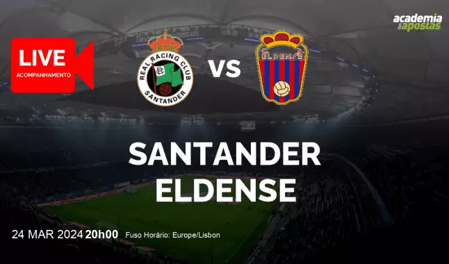 Santander Eldense livestream | Segunda División | 24 março 2024