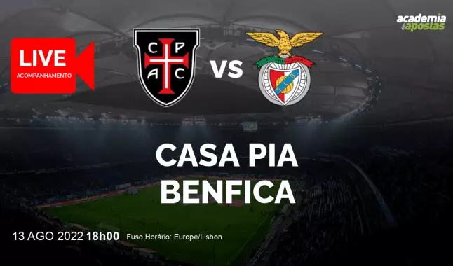 Casa Pia AC Benfica livestream | Liga Portugal Betclic | 13 agosto 2022