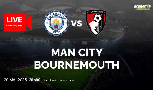 Man City Bournemouth livestream | Premier League | 20 maio 2025