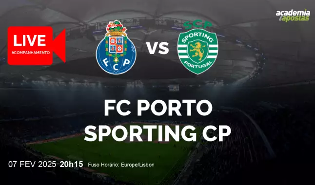 FC Porto Sporting CP livestream | Liga Portugal Betclic | 07 fevereiro 2025