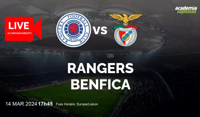 Rangers Benfica livestream | UEFA Europa League | 14 março 2024