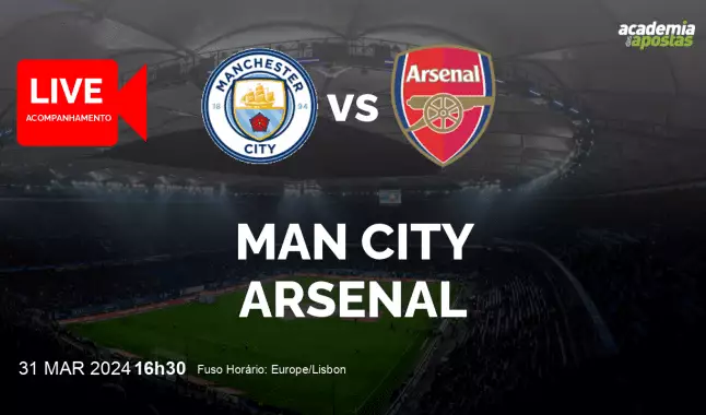 Man City Arsenal livestream | Premier League | 31 março 2024