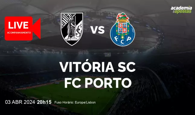 Vitória SC FC Porto livestream | Taça de Portugal | 03 abril 2024