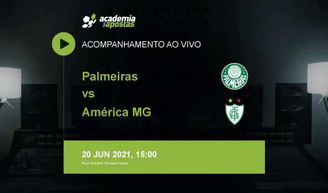 Palmeiras América MG livestream | Serie A | 20 junho 2021