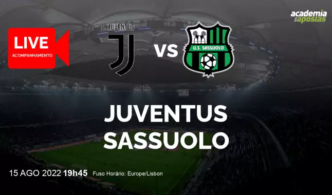 Juventus Sassuolo livestream | Serie A | 15 agosto 2022
