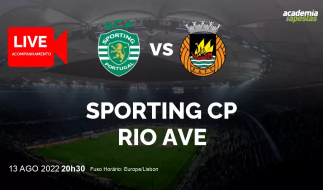 Sporting CP Rio Ave FC livestream | Liga Portugal Betclic | 13 agosto 2022