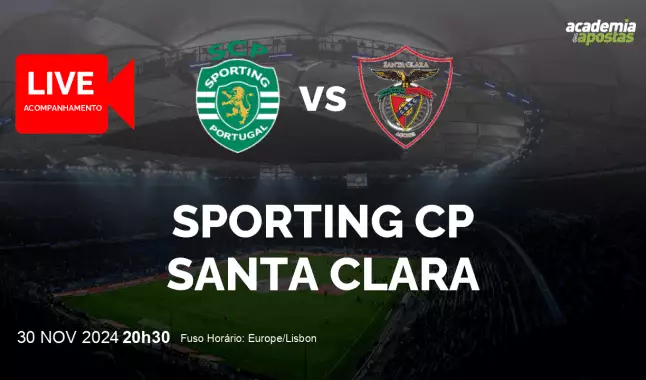 Sporting CP Santa Clara livestream | Liga Portugal Betclic | 30 novembro 2024