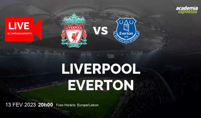 Liverpool Everton livestream | Premier League | 13 fevereiro 2023