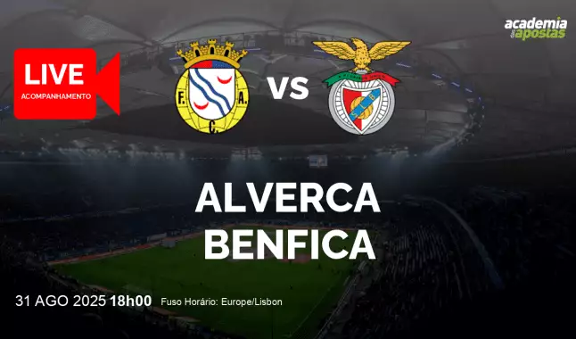 Alverca Benfica livestream | Liga Portugal Betclic | 31 agosto 2025