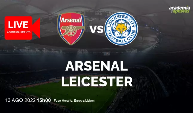 Arsenal Leicester livestream | Premier League | 13 agosto 2022