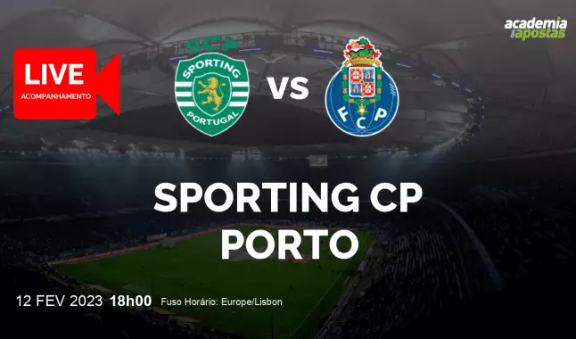 Sporting CP FC Porto livestream | Liga Portugal Betclic | 12 fevereiro 2023