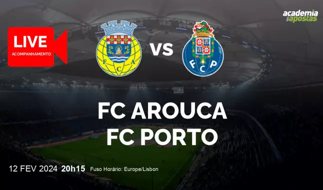 FC Arouca FC Porto livestream | Liga Portugal Betclic | 12 fevereiro 2024