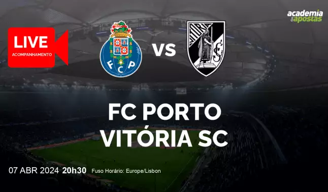 FC Porto Vitória SC livestream | Liga Portugal Betclic | 07 abril 2024