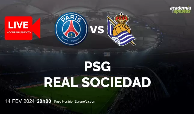 PSG Real Sociedad livestream | UEFA Champions League | 14 fevereiro 2024